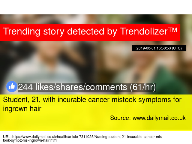 Student 21 With Incurable Cancer Mistook Symptoms For Ingrown Hair